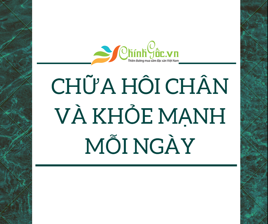 Chữa hôi chân và khỏe mạnh mỗi ngày
